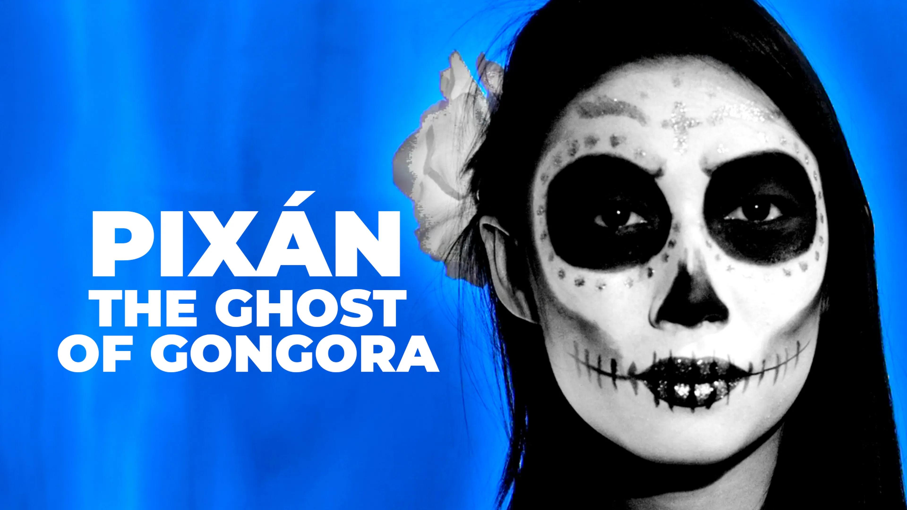 Pixan: The Ghost of Gongora poster